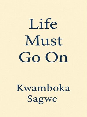 cover image of Life Must Go On